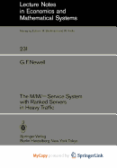 The M/M/?Service System with Ranked Servers in Heavy Traffic - Newell, G F (Editor), and Ferschl, F (Editor)