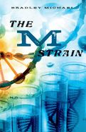 The M Strain: Volume 1