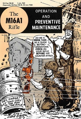 The M16A1 Rifle: Operation and Preventive Maintenance - U S Department of the Army, and Sadowski, Robert A (Notes by)