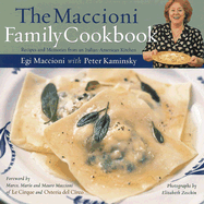 The Maccioni Family Cookbook: Recipes and Memories from an Italian-American Kitchen