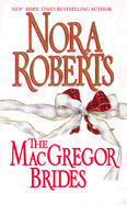 The MacGregor Brides - Roberts, Nora