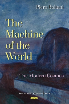 The Machine of the World: The Modern Cosmos - Boitani, Piero