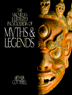 The MacMillan Illustrated Encyclopedia of Myths & Legends