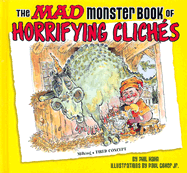 The Mad Monster Book of Horrifying Cliches