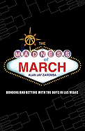 The Madness of March: Bonding and Betting with the Boys in Las Vegas