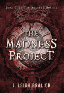 The Madness Project