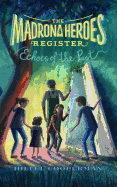 The Madrona Heroes Register: Echoes of the Past