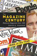 The Magazine Century: American Magazines Since 1900