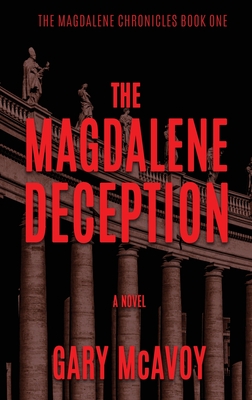 The Magdalene Deception - McAvoy, Gary