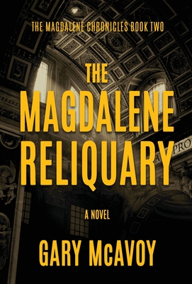 The Magdalene Reliquary - McAvoy, Gary