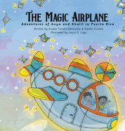 The Magic Airplane: Adventures of Anya & Khalil in Puerto Rico