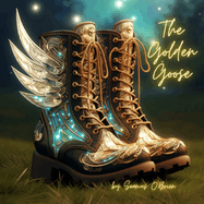 The Magic Boots & the Golden Goose