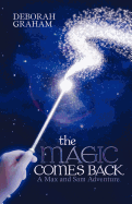 The Magic Comes Back: A Max and Sam Adventure