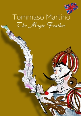 The Magic Feather - Martino, Tommaso