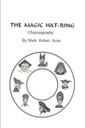 The Magic Hat-Ring (Chapeaugraphy)