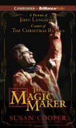The Magic Maker: A Portrait of John Langstaff Creator of the Christmas Revels