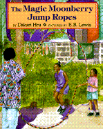 The Magic Moonberry Jump Ropes: 9 - Hru, Dakari