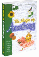 The Magic of Aromatherapy