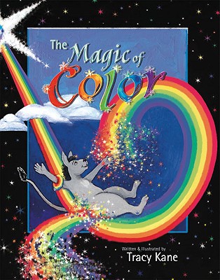 The Magic of Color - Kane, Tracy