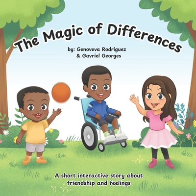 The Magic of Differences - Georges, Gavriel G, and Rodriguez, Genoveva I