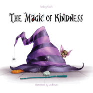 The Magic of Kindness