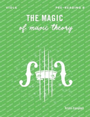 The Magic of Music Theory Pre-Reading B - Viola - Campbell, Kristin