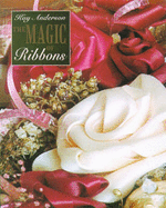 The Magic of Ribbons - Anderson, Kay