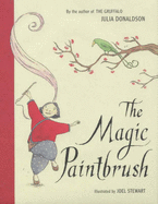 The Magic Paintbrush (HB) - Donaldson, Julia