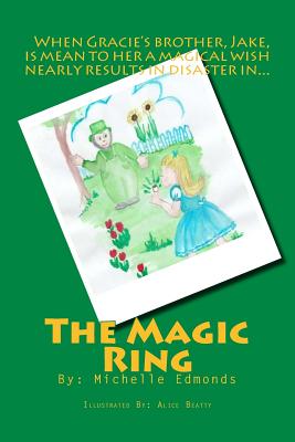 The Magic Ring - Edmonds, Michelle