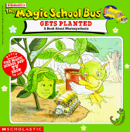 The Magic School Bus Gets Planted: A Book about Photosynthesis - Cole, Joanna