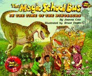 The Magic School Bus: in the Time of the Dinosaurs - Cole, Joanna