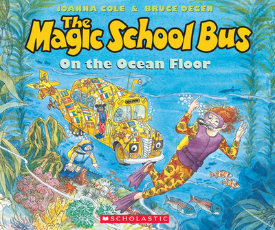 The Magic School Bus on the Ocean Floor - Morris, Cassandra (Narrator), and Adams, Polly (Narrator), and Cole, Joanna