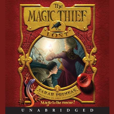 The Magic Thief: Lost - Prineas, Sarah, and Javier Caparo, Antonio (Contributions by), and Steinbruner, Greg (Read by)