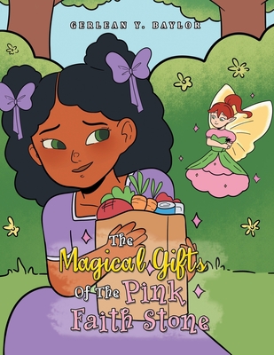 The Magical Gifts of the Pink Faith Stone - Baylor, Gerlean Y