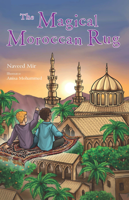 The Magical Moroccan Rug - Mir, Naveed