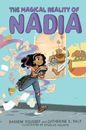 The Magical Reality of Nadia (the Magical Reality of Nadia #1)