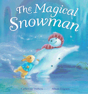 The Magical Snowman
