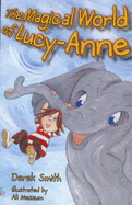 The Magical World of Lucy-Anne - Smith, Derek