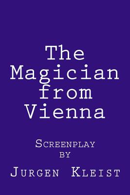 The Magician from Vienna - Kleist, Jurgen