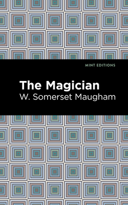 The Magician - Maugham, W Somerset, and Editions, Mint (Contributions by)