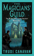 The Magicians' Guild: The Black Magician Trilogy Book 1