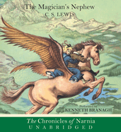 The Magician's Nephew CD: The Classic Fantasy Adventure Series (Official Edition)