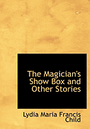 The Magician's Show Box and Other Stories