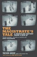 The Magistrate's Tale: A Frontline Report from a New Jp