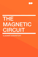 The Magnetic Circuit