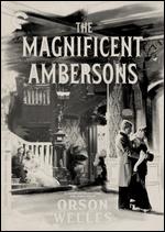 The Magnificent Ambersons [Criterion Collection] - Orson Welles