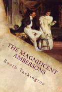 The Magnificent Ambersons: Illustrated