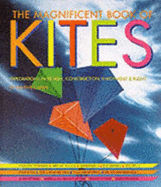 The Magnificent Book of Kites - Eden, Maxwell