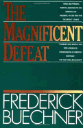 The magnificent defeat.