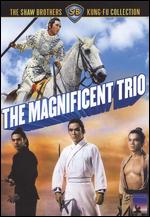 The Magnificent Trio [WS] - Chang Cheh